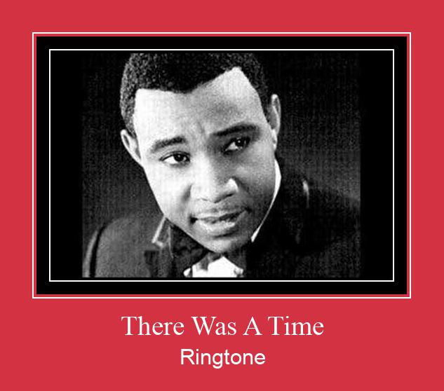 There Was A Time Ringtone allalaadimine tasuta