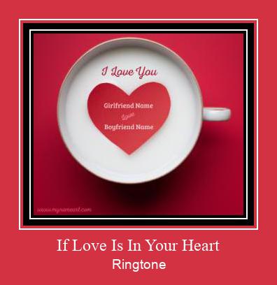 If Love Is In Your Heart Ringtone Завантажити безкоштовно