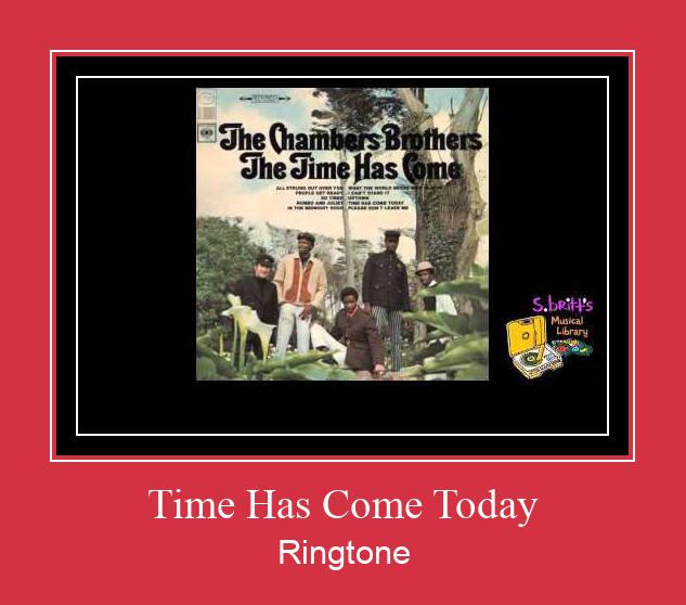 Time Has Come Today Ringtone Download Proste.