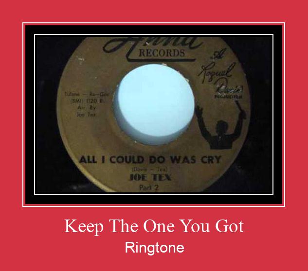 Keep The One You Got Ringtone Download Free