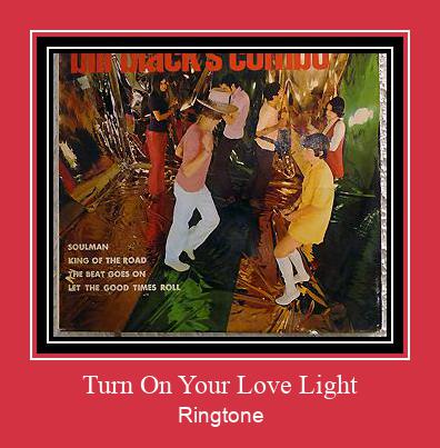 Turn On Your Love Light ರಿಂಗ್ಟೋನ್ ಡೌನ್ಲೋಡ್ ಉಚಿತ