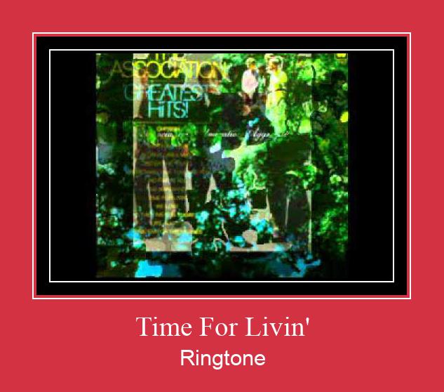 Time For Livin' Ringtone Muat turun percuma.