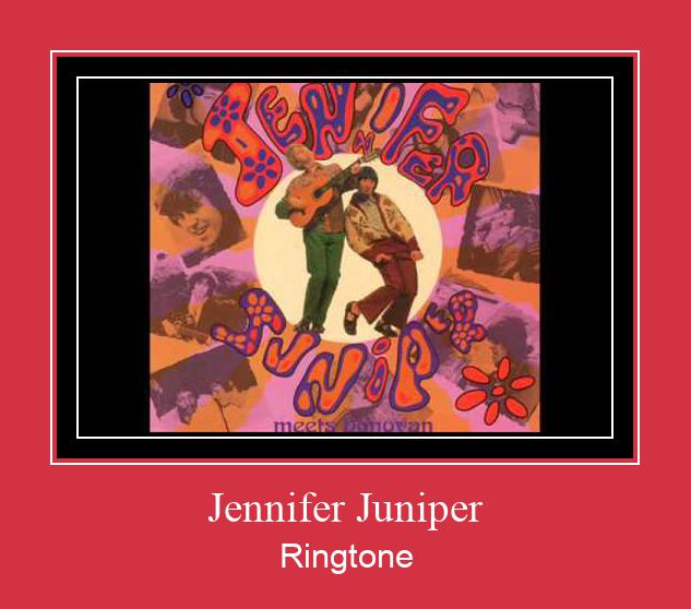 Jennifer Juniper Ringtone Muat turun percuma.