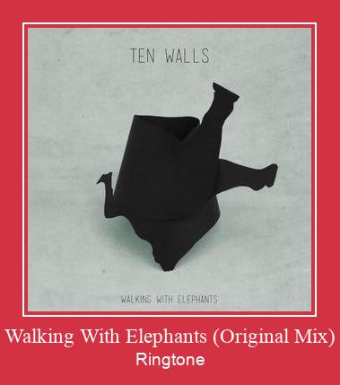 Walking With Elephants (Original Mix) צלצול הורד חינם