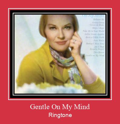 Gentle On My Mind Zvana signāls lejupielādēt bezmaksas