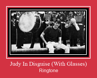 Judy In Disguise (With Glasses) Ringtone Muat turun percuma.