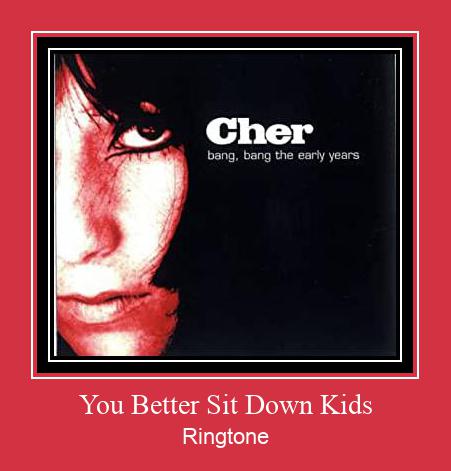 You Better Sit Down Kids Téléchargement de sonnerie GRATUIT