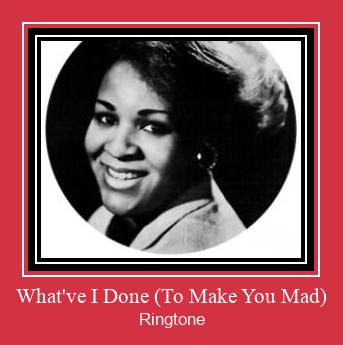 What've I Done (To Make You Mad) Ringtone allalaadimine tasuta