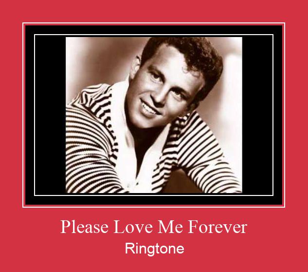 Please Love Me Forever रिंगटोन मुफ्त डाउनलोड करें