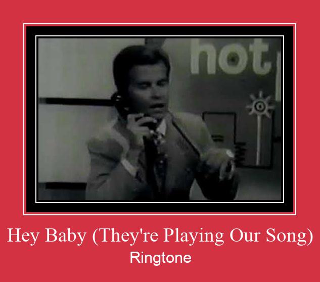 Hey Baby (They're Playing Our Song) ರಿಂಗ್ಟೋನ್ ಡೌನ್ಲೋಡ್ ಉಚಿತ