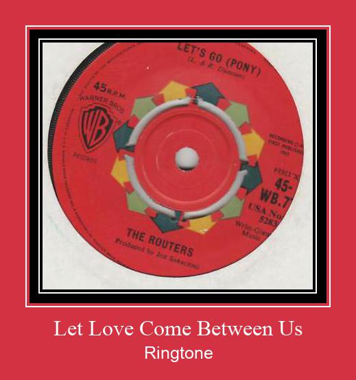 Let Love Come Between Us Csengőhang letöltés ingyenes