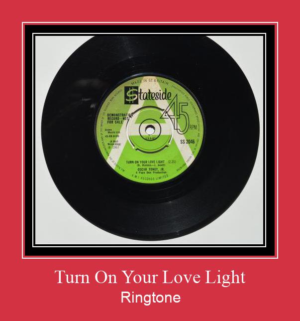 Turn On Your Love Light రింగ్టోన్ ఉచితంగా డౌన్లోడ్ చేసుకోండి