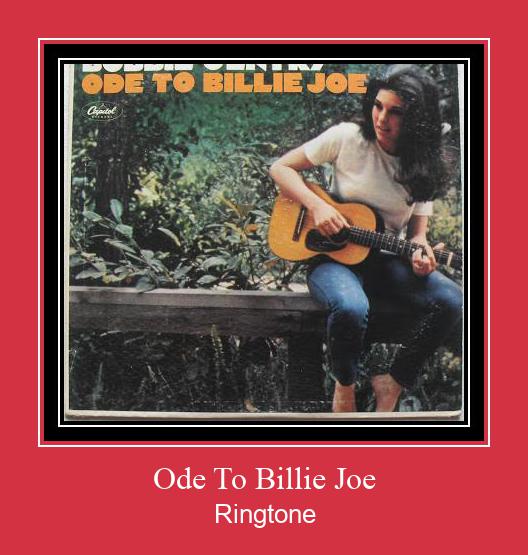 Ode To Billie Joe ரிங்டோன் பதிவிறக்க இலவச