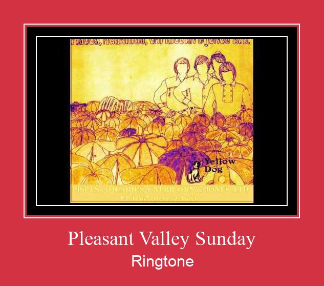 Pleasant Valley Sunday ரிங்டோன் பதிவிறக்க இலவச