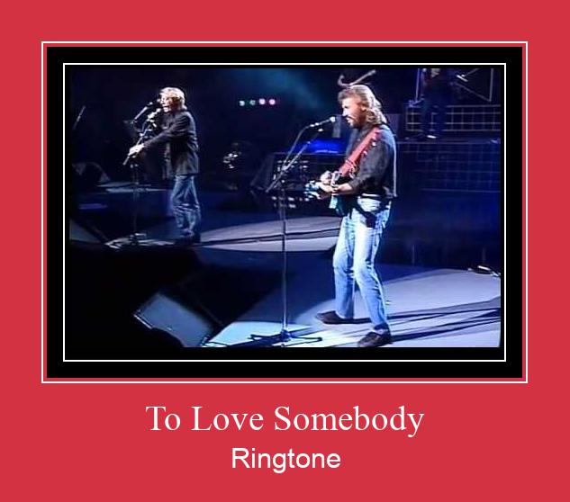 To Love Somebody ರಿಂಗ್ಟೋನ್ ಡೌನ್ಲೋಡ್ ಉಚಿತ