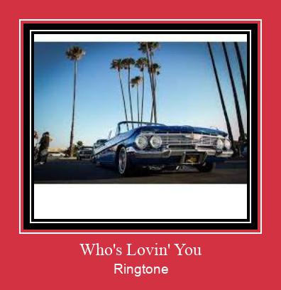 Who's Lovin' You 벨소리 다운로드 무료