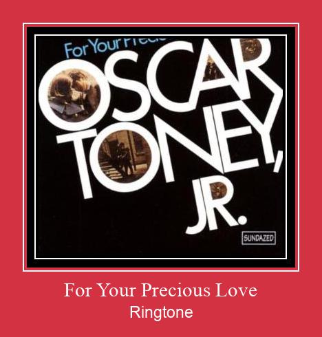 For Your Precious Love Ringtone atsisiųsti nemokamai