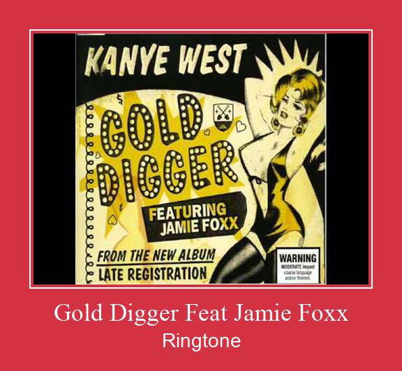 Gold Digger Feat Jamie Foxx Csengőhang letöltés ingyenes