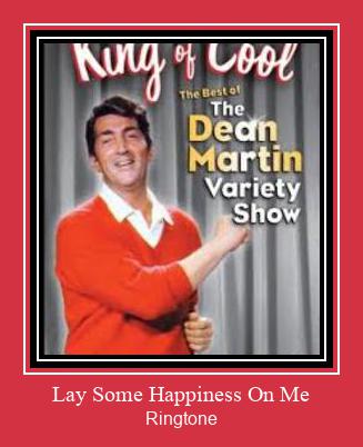 Lay Some Happiness On Me Ringtone Download Free