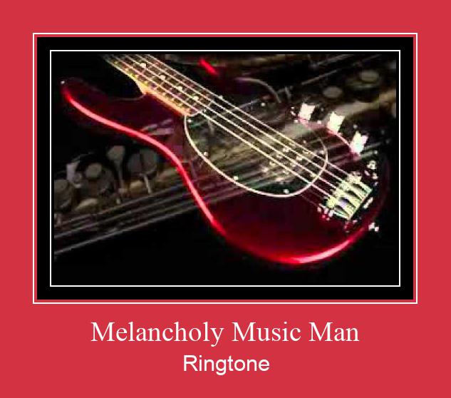Melancholy Music Man Ringtone Download pulsuz