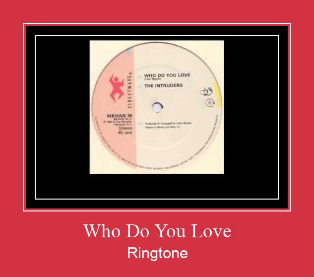 Who Do You Love Ringtone allalaadimine tasuta