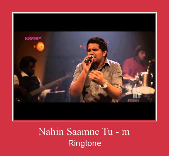 Nahin Saamne Tu - M Suoneria Download gratuito.