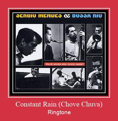 Constant Rain (Chove Chuva) Zil sesi indir ücretsiz