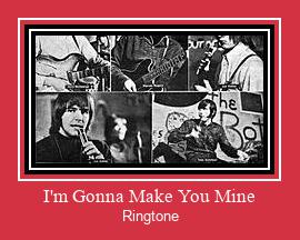 I'm Gonna Make You Mine Zil sesi indir ücretsiz