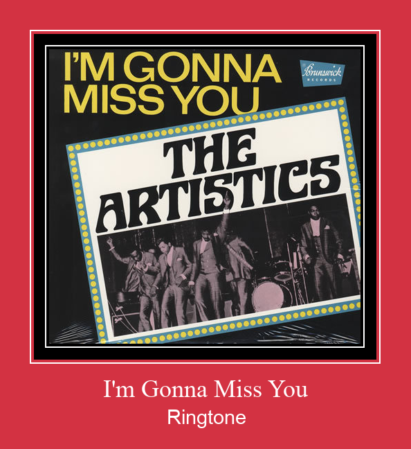 I'm Gonna Miss You Ringtone Download Free