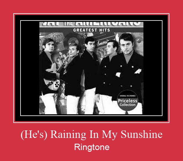 (He's) Raining In My Sunshine ரிங்டோன் பதிவிறக்க இலவச