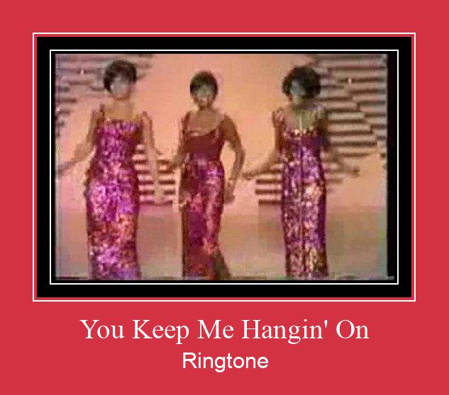 You Keep Me Hangin' On Ringtone Download pulsuz