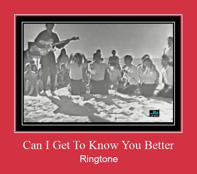 Can I Get To Know You Better Tono de llamada gratis