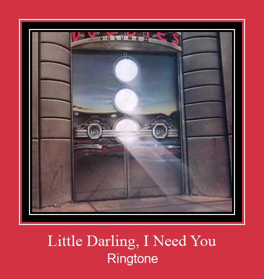 Little Darling, I Need You Рингтон Скачать бесплатно