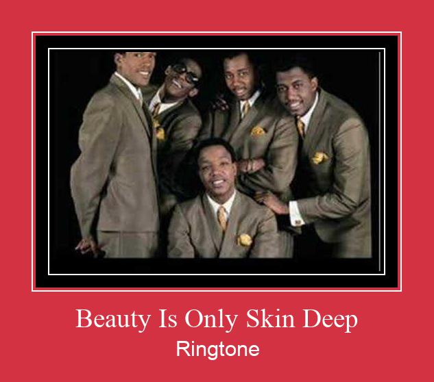 Beauty Is Only Skin Deep రింగ్టోన్ ఉచితంగా డౌన్లోడ్ చేసుకోండి