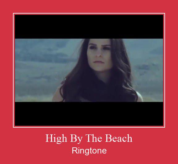 High By The Beach రింగ్టోన్ ఉచితంగా డౌన్లోడ్ చేసుకోండి