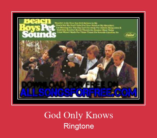 God Only Knows צלצול הורד חינם