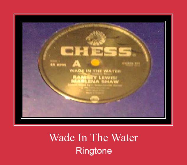 Wade In The Water Ringtone allalaadimine tasuta
