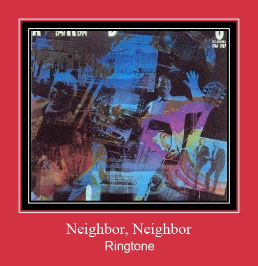 Neighbor, Neighbor Ringtone Download Free