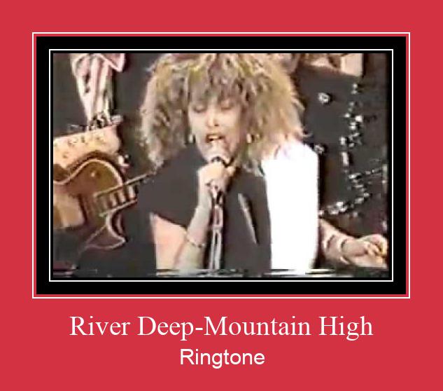 River Deep-Mountain High रिंगटोन मुफ्त डाउनलोड करें