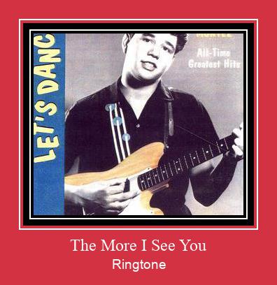 The More I See You Ringtone atsisiųsti nemokamai