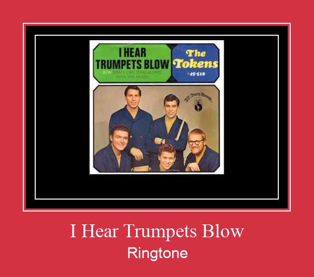 I Hear Trumpets Blow Ringtone Download Free