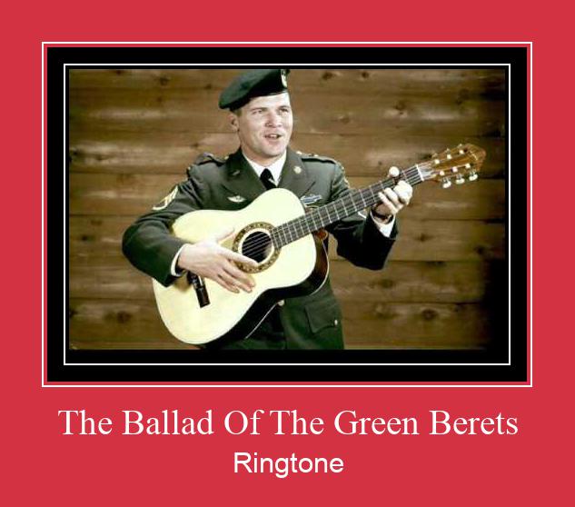 The Ballad Of The Green Berets Рингтон Скачать бесплатно