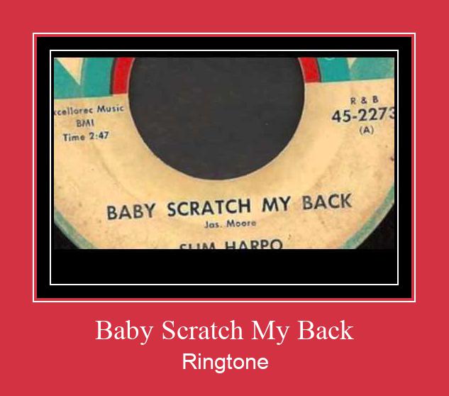 Baby Scratch My Back Ringtone allalaadimine tasuta