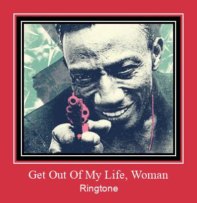 Get Out Of My Life, Woman ரிங்டோன் பதிவிறக்க இலவச