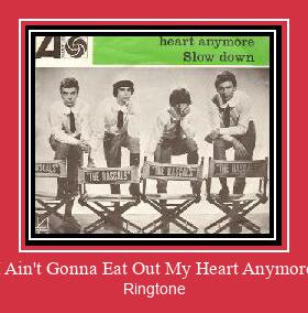 I Ain't Gonna Eat Out My Heart Anymore 着信音を無料でダウンロード