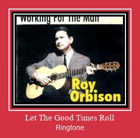 Let The Good Times Roll Ringtone Download Free