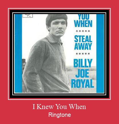 I Knew You When Ringtone Download Besplatno