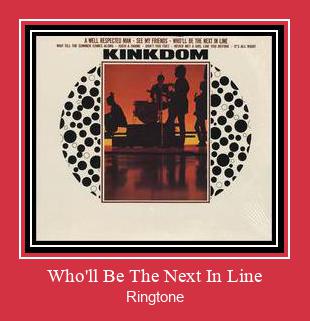 Who'll Be The Next In Line रिंगटोन मुफ्त डाउनलोड करें