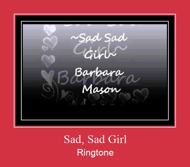 Sad, Sad Girl Ringtone Download Besplatno