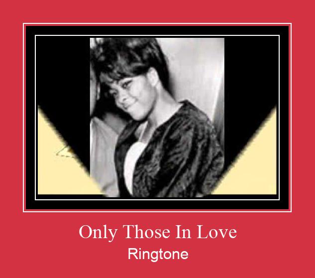 Only Those In Love Zil sesi indir ücretsiz